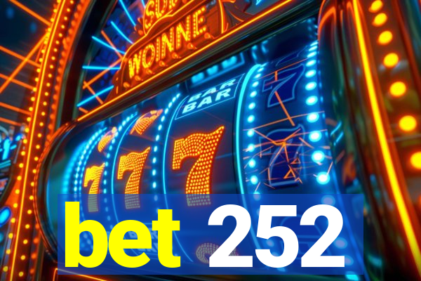 bet 252